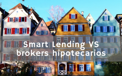 Smart Lending vs brokers hipotecarios