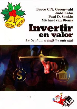 Invertir en valor. De Graham a Buffett y más allá...