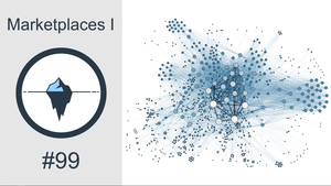#99 - Marketplaces I