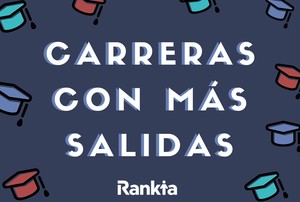 Carreras con más salida en España. ¿Cuáles son y serán las carreras más demandadas del futuro?