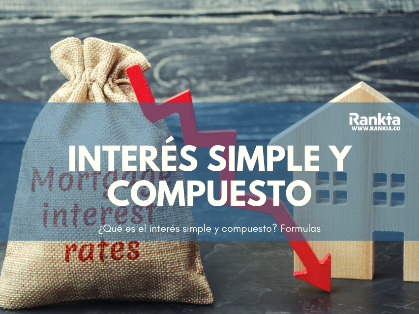 ¿Qué es el interés simple y compuesto? Formulas