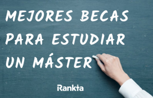 Becas para estudiar un máster en España