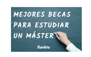 Becas para estudiar un máster en España