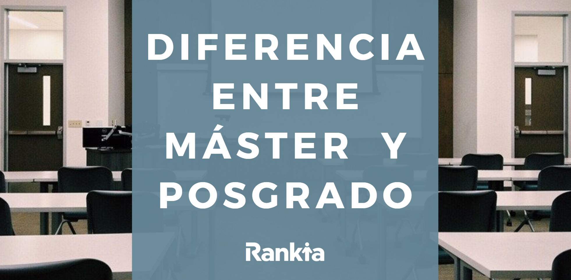 Diferencias entre máster y posgrado | Rankia