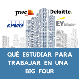 ¿Qué máster estudiar para trabajar en PwC, KPMG, Deloitte y EY?