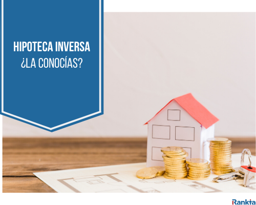 hipotecas inversas ¿qué son?