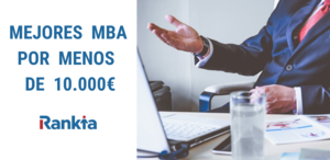 Mejores MBAs por menos de 10.000€