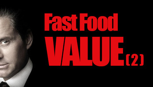 Fast Food VALUE (II)