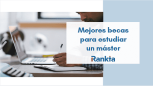 Becas para estudiar un máster en España