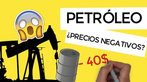 😱 Precios NEGATIVOS por el petróleo: explicación [VIDEO]