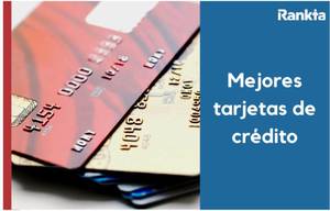 Mejores tarjetas de crédito