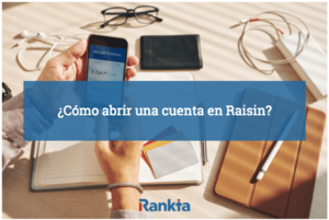 ¿Cómo abrir cuenta Raisin? Registro y paso a paso