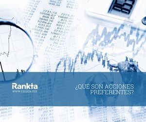 ¿Qué son las acciones preferentes y para qué sirven?