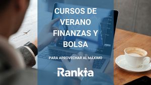 Cursos de verano en finanzas en España 2022