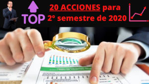 ↗️ 20 Acciones TOP 📈 con potencial►Oportunidades de inversión 2º semestre 2020