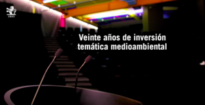 Veinte años de inversión temática medioambiental