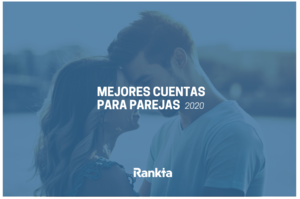 Mejores cuentas conjuntas en España [Diciembre 2025]