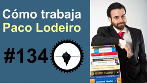 #134 - Cómo trabaja Paco Lodeiro