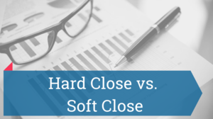 Soft Close vs Hard Close: diferencias, ejemplos e implicaciones
