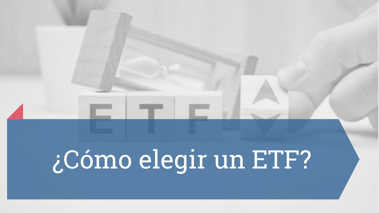 Cómo elegir un ETF