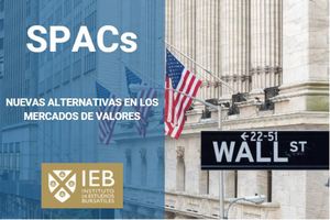 SPAC: nuevas alternativas en los mercados de valores