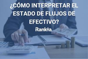 ¿Qué es y para qué sirve el estado de flujos de efectivo?