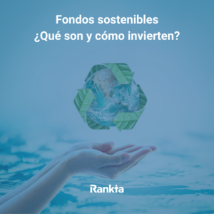 Mejores fondos y ETFs de inversión sostenible