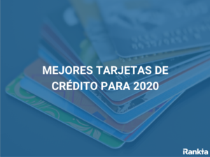 Mejores tarjetas de crédito para 2020 Mejores tarjetas de crédito para 2020