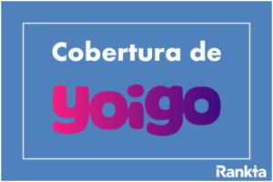 Cobertura de Yoigo: ¿qué red de cobertura utiliza Yoigo?
