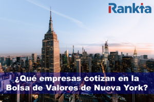 ¿Qué empresas cotizan en la Bolsa de Valores de Nueva York?