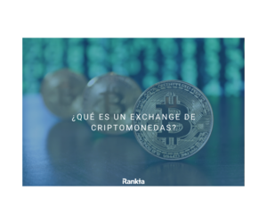 ¿Qué es un exchange de criptomonedas? Análisis de los mejores exchanges ¿Qué es un exchange de criptomonedas? Análisis de los mejores exchanges