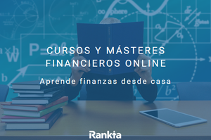 Cursos de finanzas y másteres online para formarte a distancia