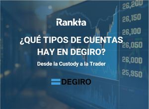 ¿Qué tipos de cuentas hay en Degiro en 2023? | De Basic a Day trader