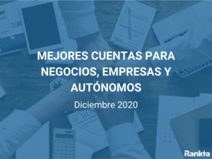 Mejores cuentas para negocios y empresas | Febrero 2026