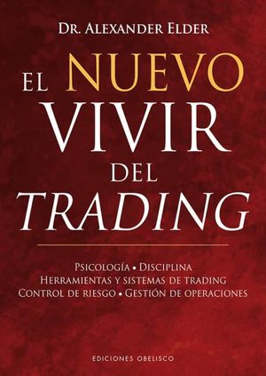 Comentario del libro: El nuevo vivir del trading