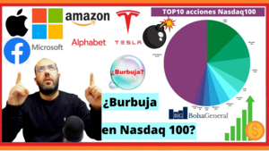 💣¿BURBUJA inminente en la tecnología? y Análisis TOP10 Acciones del NASDAQ100📈