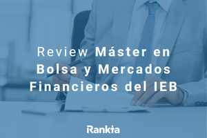 Máster en Bolsa y Mercados Financieros de IEB: características, precio y opiniones