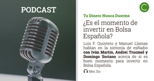 Tu Dinero Nunca Duerme: ¿Es buen momento de invertir en Bolsa Española?