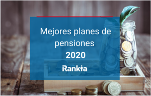 Mejores planes de pensiones 2020 ¿Cuáles son los más rentables? Mejores planes de pensiones 2020 ¿Cuáles son los más rentables?