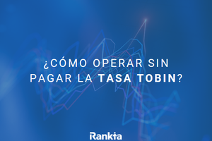 Tasa Tobin: ¿cómo afecta a las inversiones?