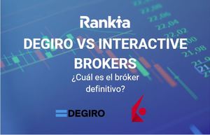 DEGIRO vs Interactive Brokers: ¿Qué broker es mejor?