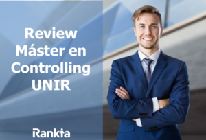Analizando el Máster en Controlling de la UNIR: Plan de estudios, profesorado, opiniones
