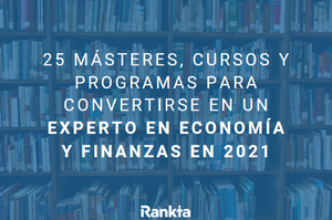 Cursos de finanzas, 25 programas y másteres para convertirte en experto en economía