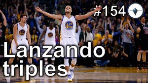 #154 - Lanzando triples #154 - Lanzando triples