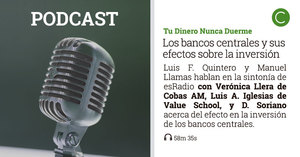 Tu Dinero Nunca Duerme: Los bancos centrales y sus efectos sobre la inversión