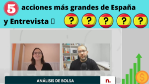 🔎Análisis de las 5 acciones MÁS GRANDES del IBEX 35 y Entrevista a David Galán en Tv📺