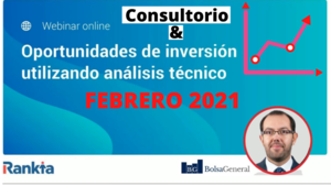 🔑Grabación del Consultorio de bolsa mensual/Oportunidades de inversión con David Galán vía Rankia febrero 2021📈