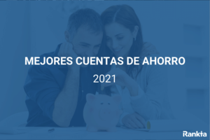 Mejores cuentas de ahorro 2026 en España