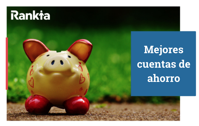 Mejores cuentas de ahorro en México