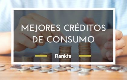 Mejores créditos de consumo